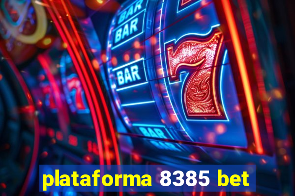 plataforma 8385 bet